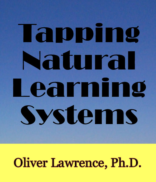 Tapping Natural Learning Systems by Oliver Lawrence